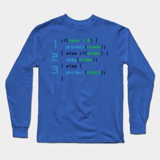 3 Laws of Robotics Long Sleeve T-Shirt